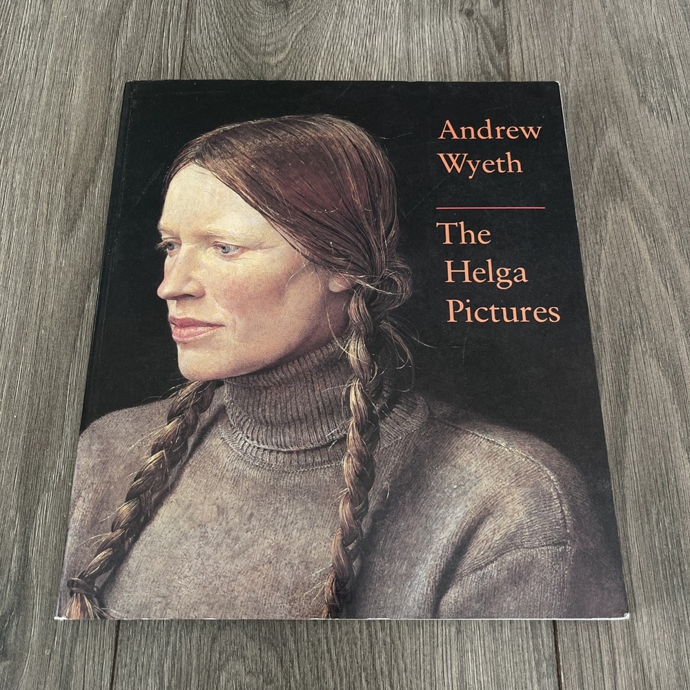 Andrew Wyeth :The Helga Pictures by Leonard E. Andrews 1987 Illustrated!!